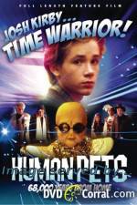 Watch Josh Kirby Time Warrior Chapter 2 the Human Pets Goojara