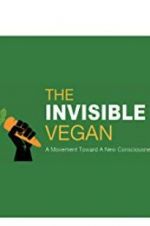 Watch The Invisible Vegan Goojara