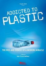 Watch Addicted to Plastic Goojara