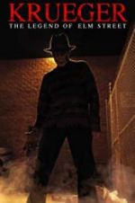 Watch Krueger: The Legend of Elm Street Goojara