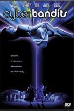 Watch Cyber Bandits Goojara