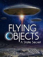 Watch Flying Objects - A State Secret Goojara