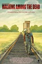 Watch Walking Among the Dead Goojara