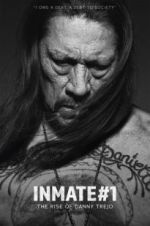 Watch Inmate #1: The Rise of Danny Trejo Goojara