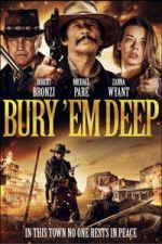 Watch Bury \'Em Deep Goojara