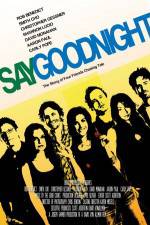 Watch Say Goodnight Goojara