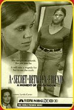 Watch A Secret Between Friends: A Moment of Truth Movie Goojara