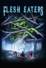Watch Flesh Eaters Goojara