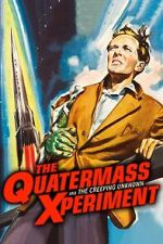 Watch The Quatermass Xperiment Goojara