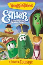 Watch VeggieTales: Esther, The Girl Who Became Queen Goojara