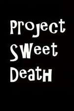 Watch Project Sweet Death Goojara