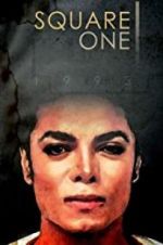 Watch Square One: Michael Jackson Goojara