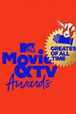 Watch MTV Movie & TV Awards: Greatest of All Time Goojara