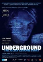 Watch Underground: The Julian Assange Story Goojara