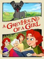 Watch A Greyhound of a Girl Goojara