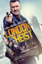 Watch London Heist Goojara