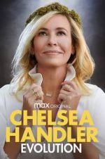 Watch Chelsea Handler: Evolution Goojara