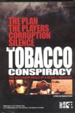 Watch Tobacco Conspiracy The Backroom Deals of a Deadly Industry Goojara
