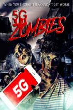 Watch 5G Zombies Goojara