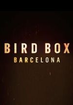 Watch Bird Box: Barcelona Goojara