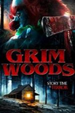 Watch Grim Woods Goojara