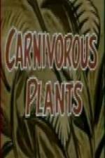 Watch Carnivorous Plants Goojara