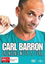 Watch Carl Barron: Drinking with a Fork Goojara