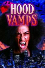 Watch Hood Vamps Goojara