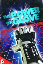 Watch The Power of Glove Goojara