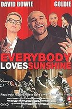 Watch Everybody Loves Sunshine Goojara