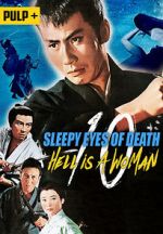 Watch Sleepy Eyes of Death: Hell Is a Woman Goojara