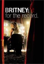 Watch Britney: For the Record Goojara
