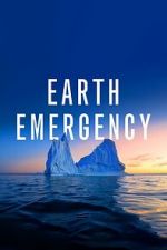 Watch Earth Emergency Goojara