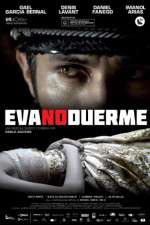 Watch Eva Doesnt Sleep Goojara