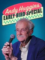 Watch Andy Huggins: Early Bird Special (TV Special 2023) Goojara