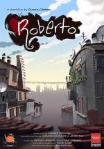 Watch Roberto (Short 2020) Goojara