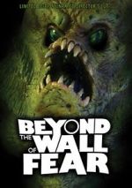 Watch Beyond the Wall of Fear Goojara