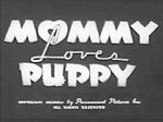 Watch Mommy Loves Puppy (Short 1940) Goojara