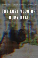Watch The Lost Vlog of Ruby Real Goojara