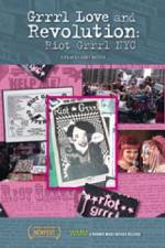 Watch Grrrl Love and Revolution Riot Grrrl NYC Goojara