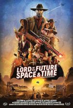 Watch The Lord of All Future Space & Time Goojara