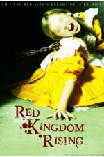Watch Red Kingdom Rising Goojara