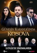 Watch Güneşin Karanlığında Kosova Goojara