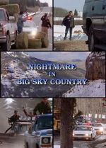 Watch Nightmare in Big Sky Country Goojara