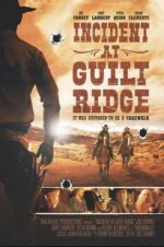 Watch Incident at Guilt Ridge Goojara