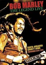 Watch Bob Marley: The Legend Live at the Santa Barbara County Bowl Goojara