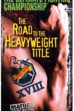 Watch UFC 18 Road to the Heavyweight Title Goojara