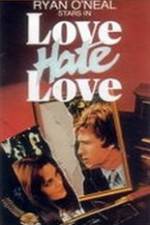 Watch Love Hate Love Goojara