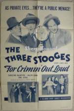 Watch For Crimin' Out Loud Goojara