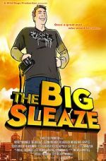 Watch The Big Sleaze Goojara